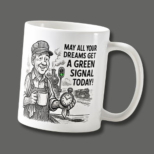 Mug Que tous vos rêves obtiennent le signal vert - Tra