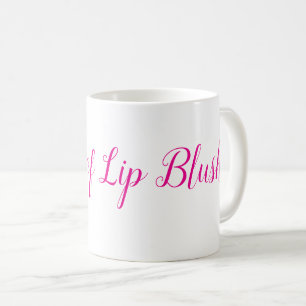 Mug Queen of Lip Blush - parfait pour toute esthéticie