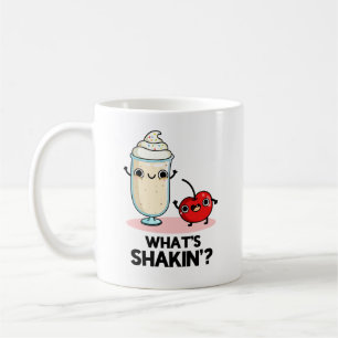 Mug Quel est Shakin Funny Cherry Milkshake Pun