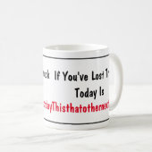 Mug Quel Jour Est Aujourd'Hui ? (Devant droit)