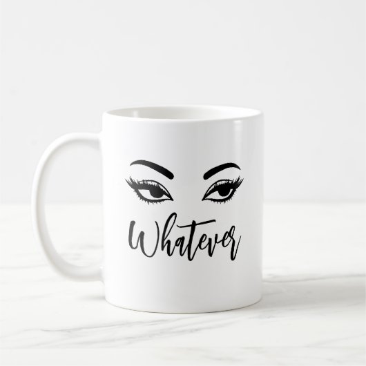 Mug Quel que soit le Flirty Eyes & Sass (Gauche)