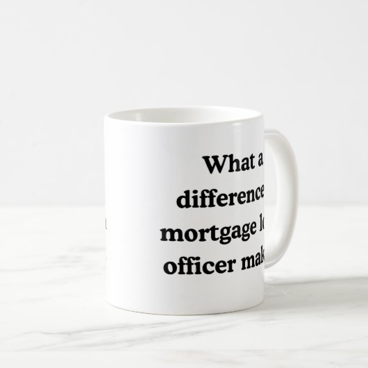 Mug Quelle différence un agent de prêt hypothécaire fa (Devant droit)