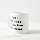 Mug Quelle différence un agent de prêt hypothécaire fa (Devant gauche)