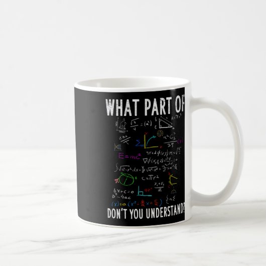 Mug Quelle partie de n'avez-vous pas compris pour prof (Droite)