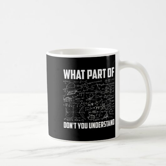 Mug Quelle Partie De Ne Comprenez Vous Pas _ Drôle De  (Droite)