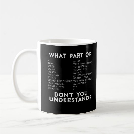 Mug Quelle partie de Ne comprenez-vous pas ? Machinist (Gauche)