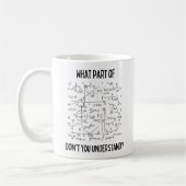 Mug Quelle partie des maths ne comprenez-vous pas ? (Gauche)