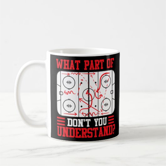 Mug Quelle partie du hockey ne comprenez-vous pas le h (Gauche)
