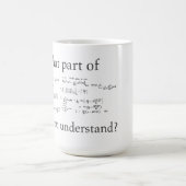 Mug Quelle partie ne comprenez-vous pas ? Maths nerd (Centre)