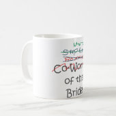 Mug Quelle que soit la mariée (Devant gauche)