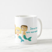 Mug "Quelques garçons sont des sirènes trop" (Devant droit)