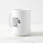 Mug Quelques univers ratés peuvent vraiment encombrer (Devant gauche)