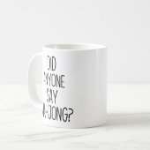 Mug Quelqu'un a-t-il dit MAHJONG ? || Drôle mah-jongg (Devant gauche)