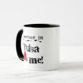 Mug Quelqu'un à Tulsa (Devant gauche)