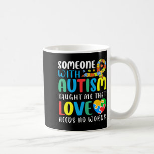 Mug Quelqu'un atteint d'autisme m'a appris que l'amour