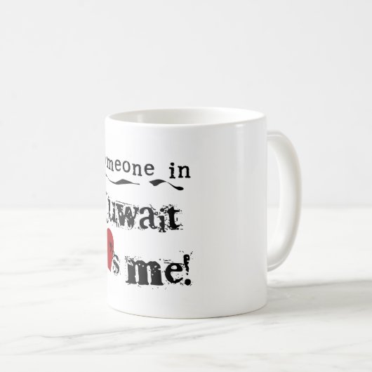 Mug Quelqu'un au Kowéit m'aime (Devant droit)