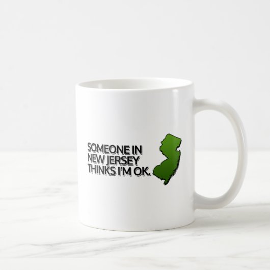 Mug Quelqu'un au New Jersey pense que je vais bien (Droite)
