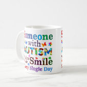 Mug Quelqu'Un Avec AUTISME Me Rend Souriant (Devant gauche)
