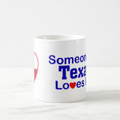 Mug Quelqu'un dans le Texas m'aime (Centre)