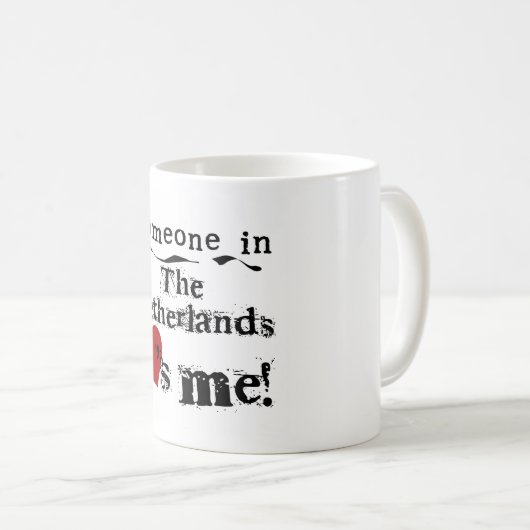 Mug Quelqu'un dans les amours néerlandais je (Devant droit)