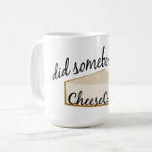 Mug Quelqu'Un Dit Cheesecake ? (Devant gauche)