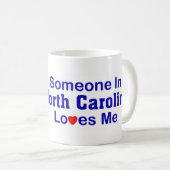 Mug Quelqu'un en Caroline du Nord m'aime (Devant droit)