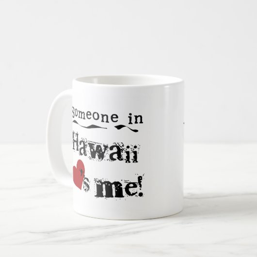 Mug Quelqu'un en Hawaï m'aime (Devant gauche)