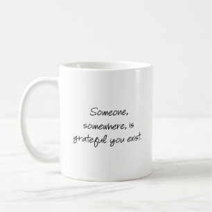 Mug Quelqu'un, quelque part, vous est reconnaissant d'