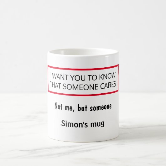 Mug Quelqu'un s'en soucie, pas moi, drôle, humour pers (Centre)