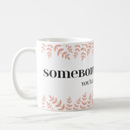 Mug Quelqu'un vous aime : Citation d'amour sincère (Gauche)