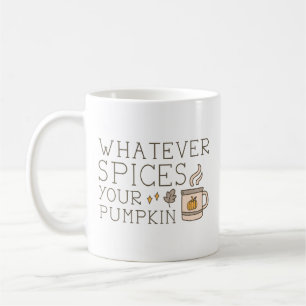 Mug Quels que soient les épices de votre Citrouille