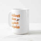 Mug Quels que soient les épices de votre Citrouille (Devant gauche)