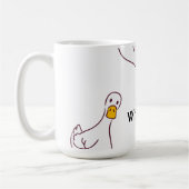 Mug Qu'est-ce que... l'oie idiote (Gauche)