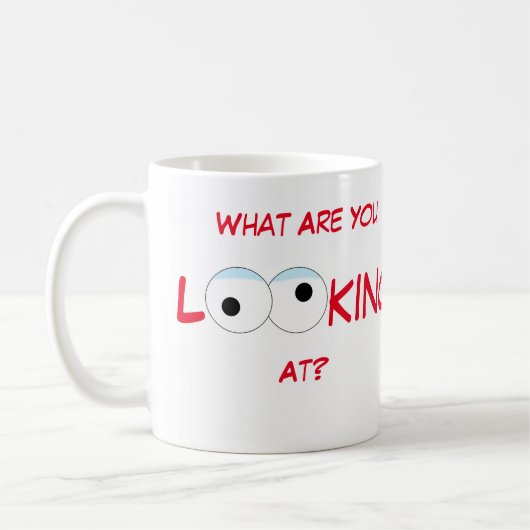 Mug Qu'Est-Ce Que Vous Regardez ? (Gauche)