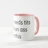 Mug qui a besoin de t*its avec un c*l comme ça (Devant droit)