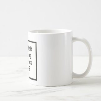 Mug Qui a laissé le sac des idiots ouvert ?
