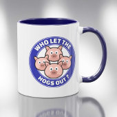 Mug Qui A Laissé Sortir Les Porcs