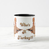 Mug Qui est une Turquie (Centre)