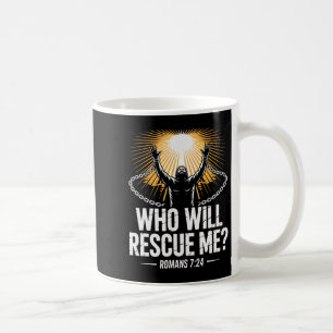 Mug Qui me sauvera Romains 7 Bible chrétienne gras V