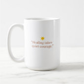 Mug Quiet Courage for Healing (Gauche)