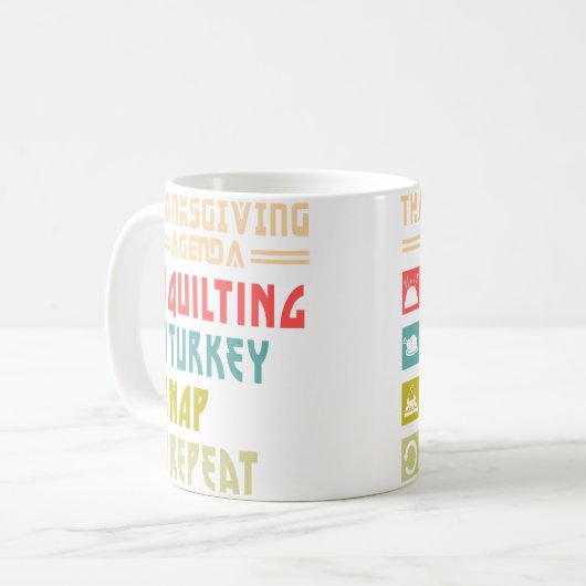 Mug Quilt Turkey Nap Repeat Funny Quilting Thanksgivin (Devant gauche)