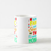 Mug Quilters Gifts Quilting Funny Cute Fabric Sewing (Centre)