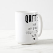 Mug Quitter Je Veux Dire Bonne Retraite Félicitations (Devant droit)