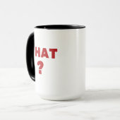 Mug Quoi ? (Devant gauche)