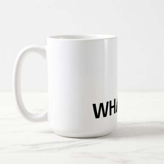 MUG 'QUOI QUE CE SOIT' (Gauche)