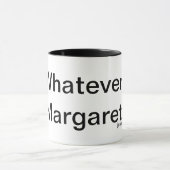 Mug Quoi que, Margaret. Drinkware (Centre)