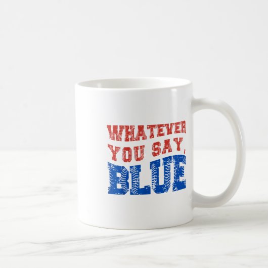 Mug Quoi que vous disiez Blue Funny Baseball (Droite)