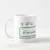 Mug Quoi que vous fassiez de bien, Coran. (Gauche)
