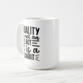 Mug Quotes De Qualité, La Qualité N'Est Pas Un Acte C' (Devant gauche)