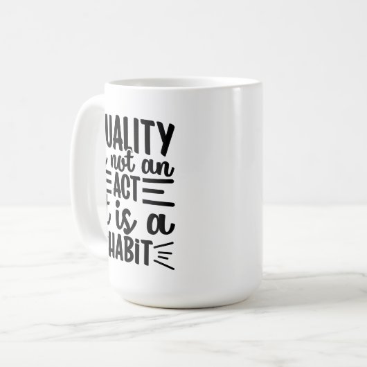 Mug Quotes De Qualité, La Qualité N'Est Pas Un Acte C' (Devant gauche)